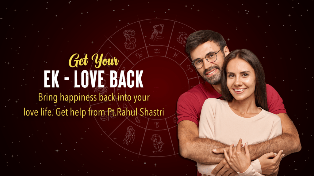 Get Your Ex Love Back pt rahul shastri vashikaran methodology