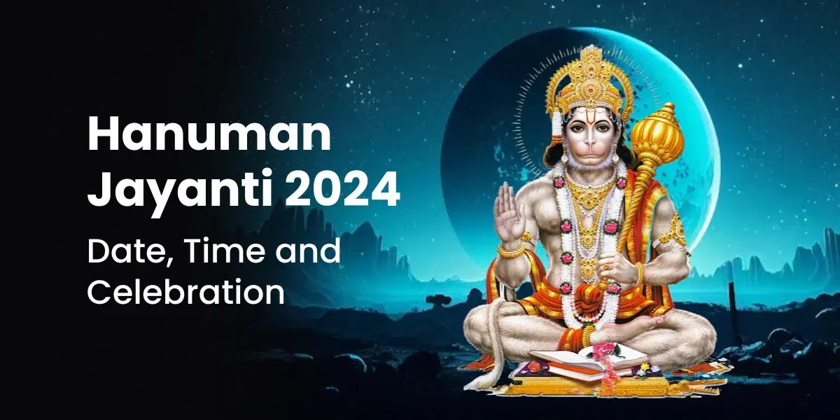 Hanuman Jayanti 2024 Date, Time and celebrations