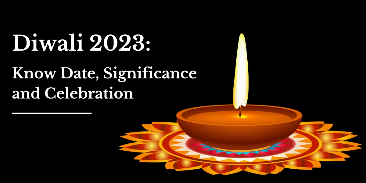 Diwali 2023 Know Date, Significance and Celebration