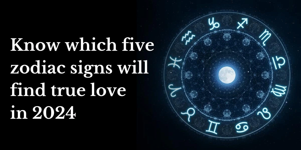 Know which five zodiac signs will find true love in 2024