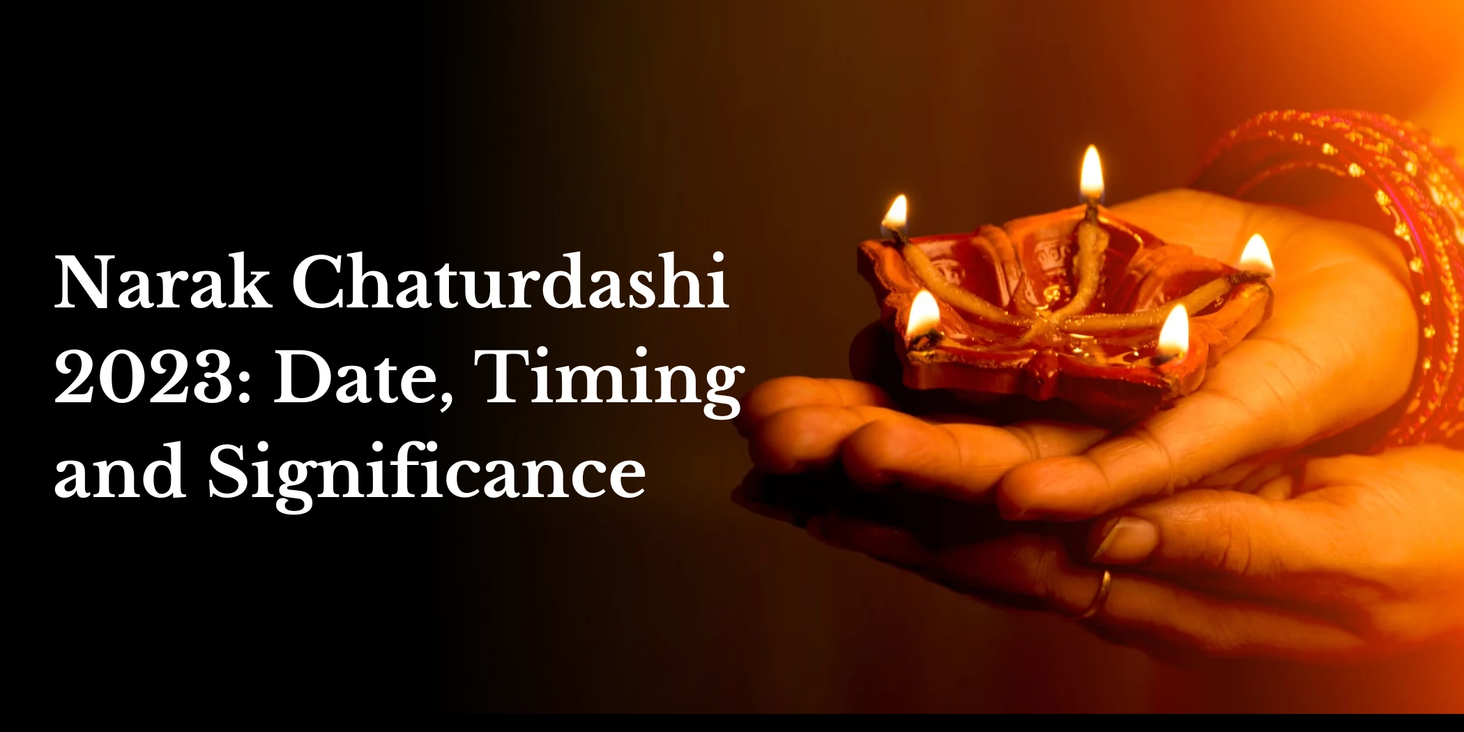 Narak Chaturdashi 2023_ Date, Timing and Significance