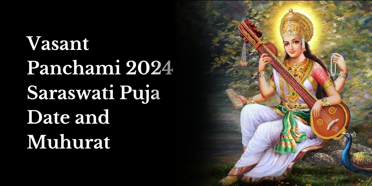 Vasant Panchami 2024 Saraswati Puja Date and Muhurat