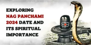 Exploring Nag Panchami 2024 Date and Its Spiritual Importance
