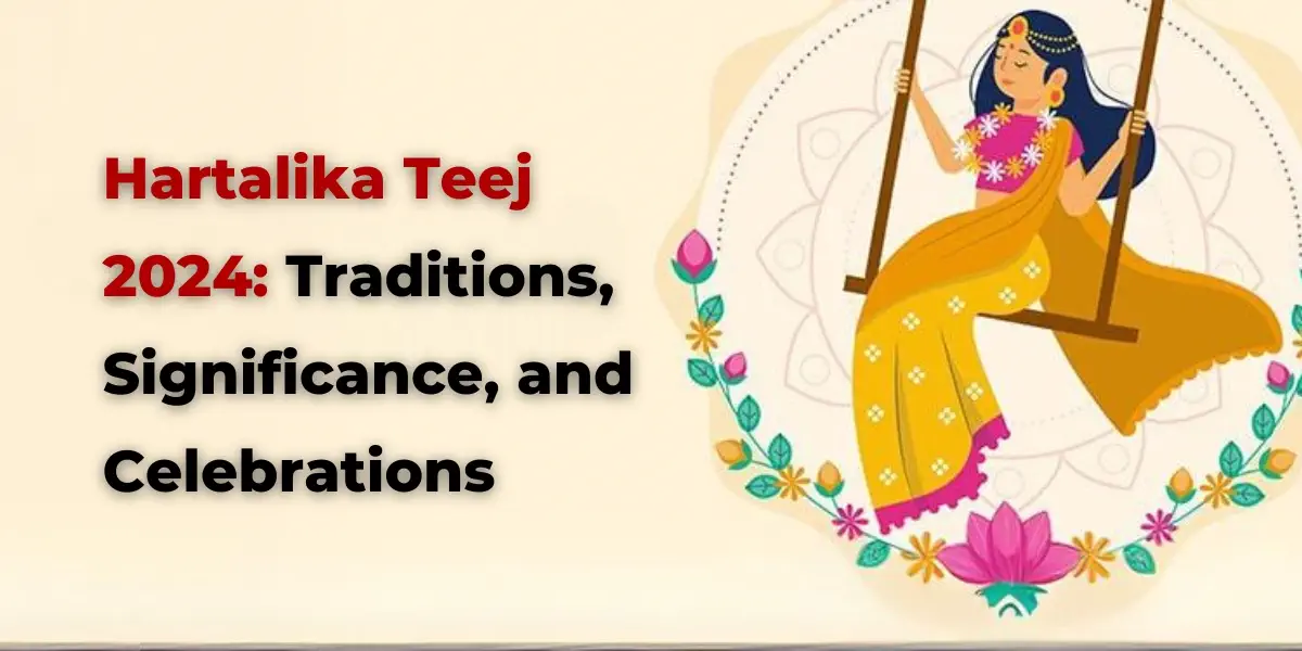 Hartalika Teej 2024 Traditions, Significance, Celebrations