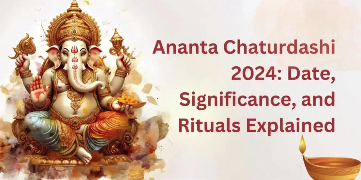 Ananta Chaturdashi 2024: Date, Significance, and Rituals Explained