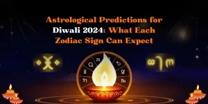 Astrological Predictions for Diwali 2024: What Each Zodiac Sign Can Expect