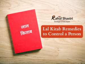Lal Kitab Remedies to Control a Person